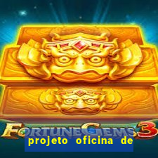 projeto oficina de jogos educativos